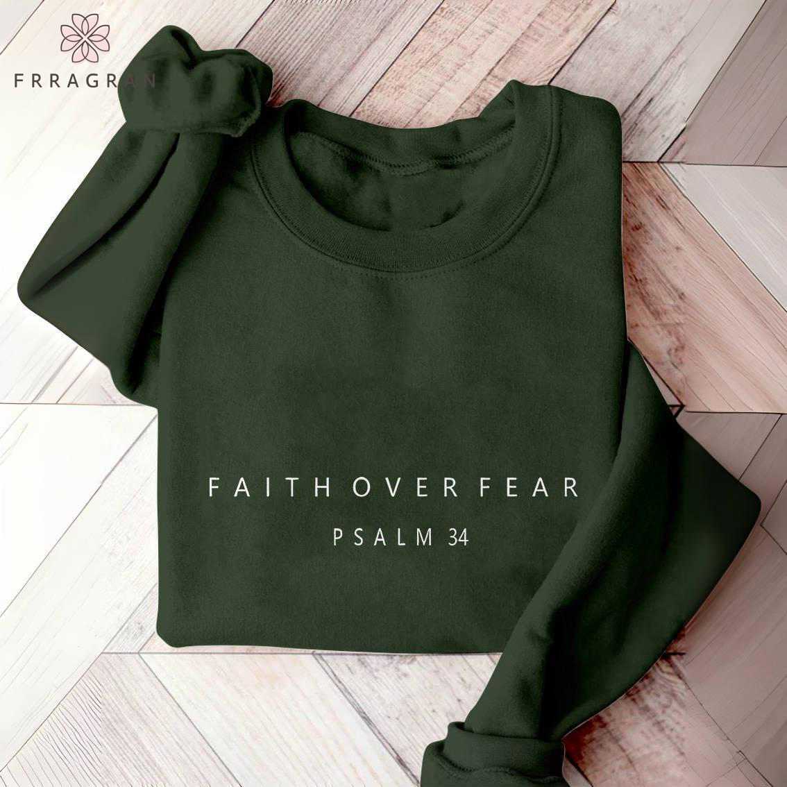 Trendy Faith Over Fear Sweatshirt
