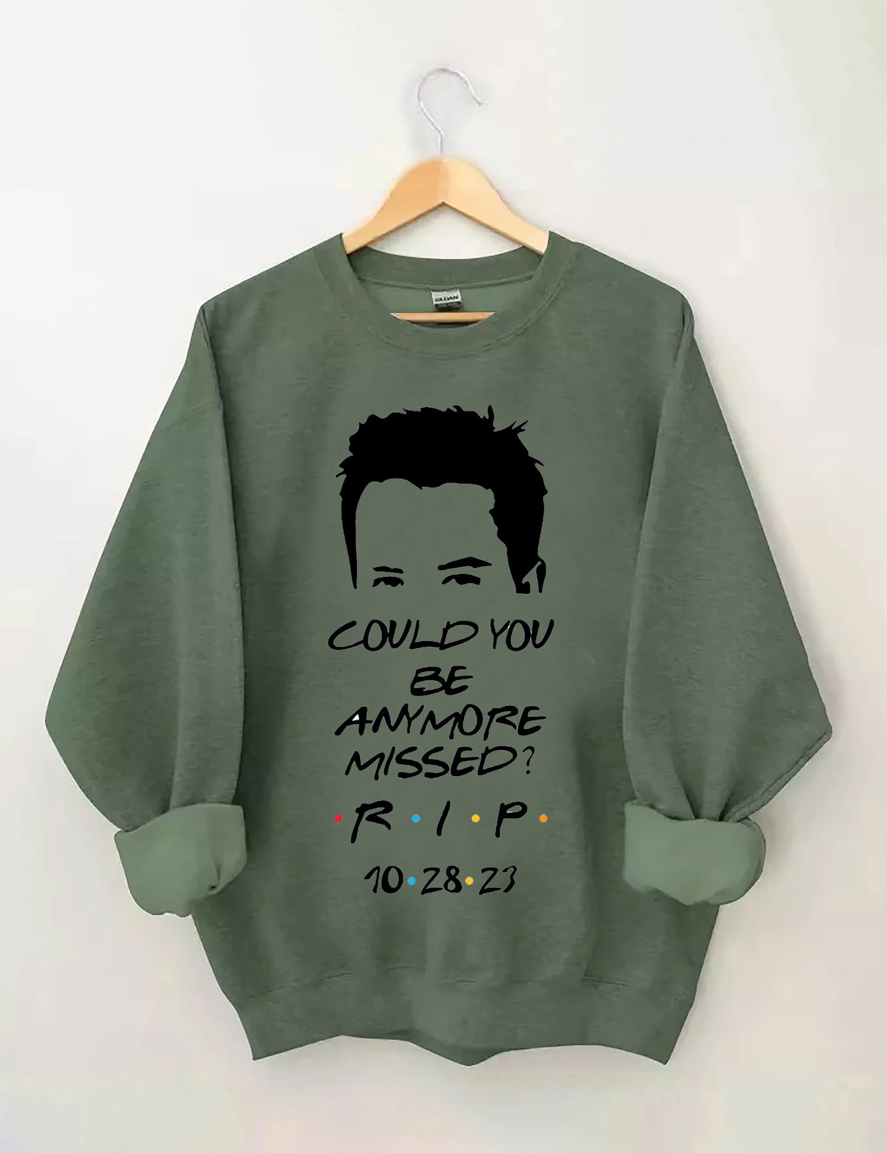 Could You Be AnyMore Missed Sweatshirt
