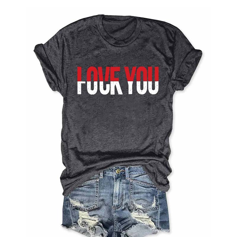 Love You T-shirt
