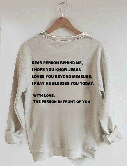 Dear Person Behind Me Sweatshirt