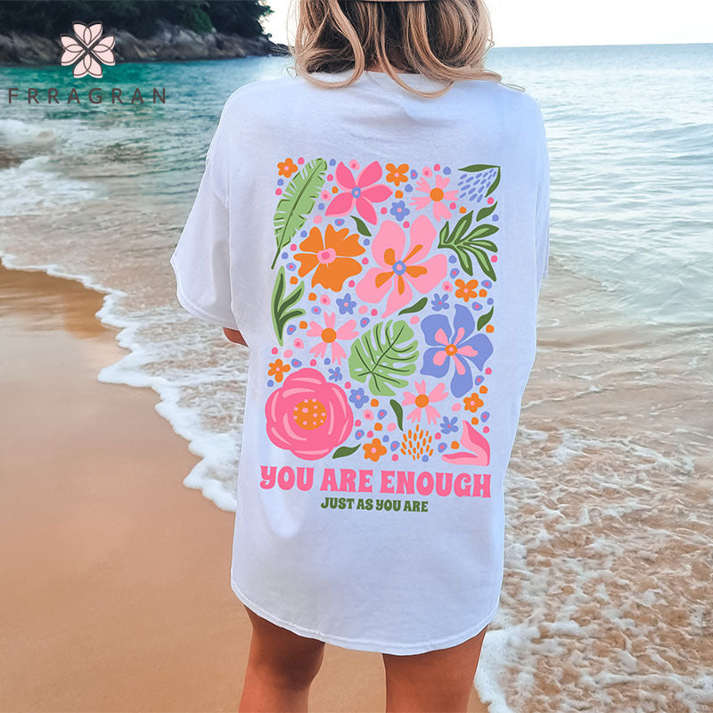 You Are Enough Flower Print T-shirt