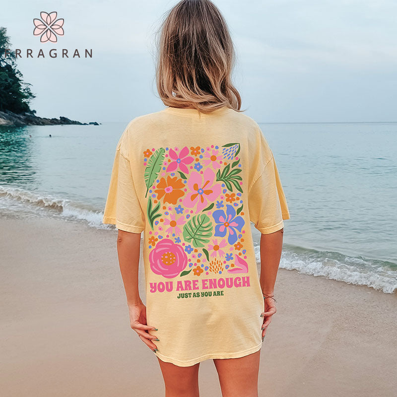 You Are Enough Flower Print T-shirt