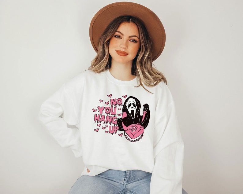 No You Hang Up Ghostface Halloween Sweatshirt