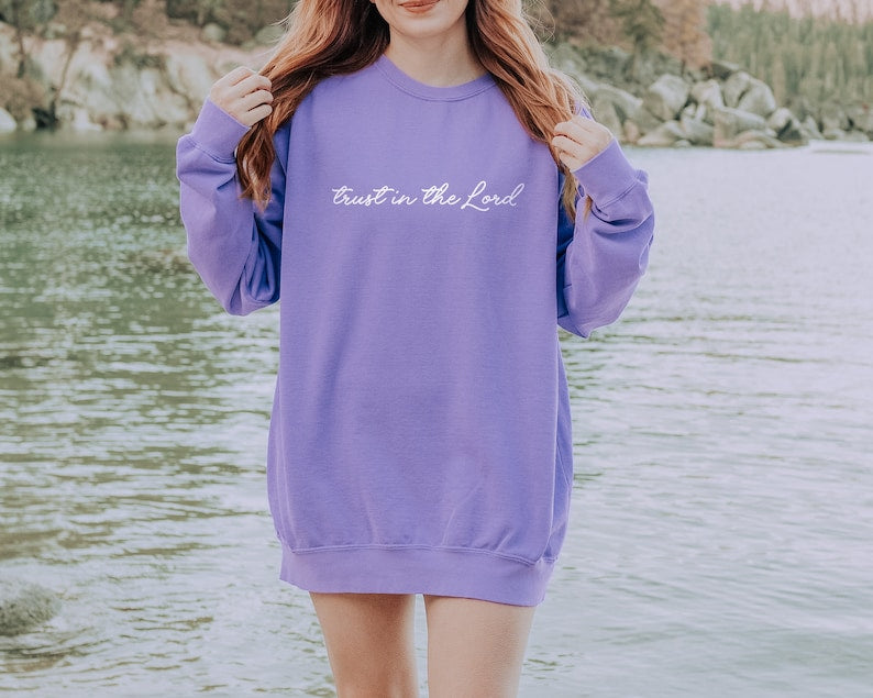 Trust in the Lord Sweatshirt