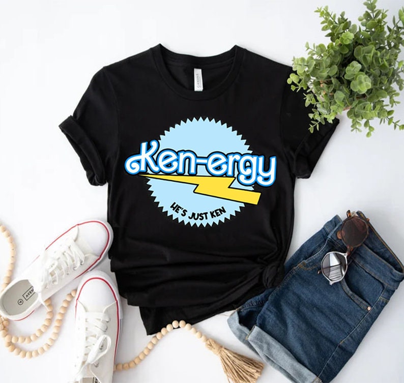 Ken Ergy Hes Just Ken Inspired By Barbie T-shirt