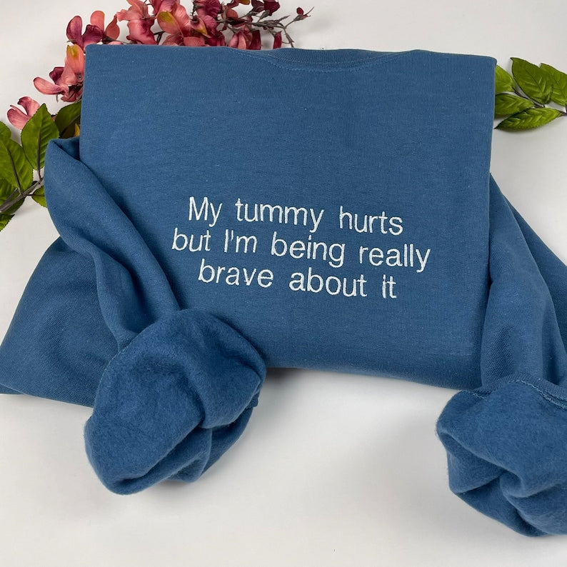 My Tummy Hurts Embroidered Sweatshirt